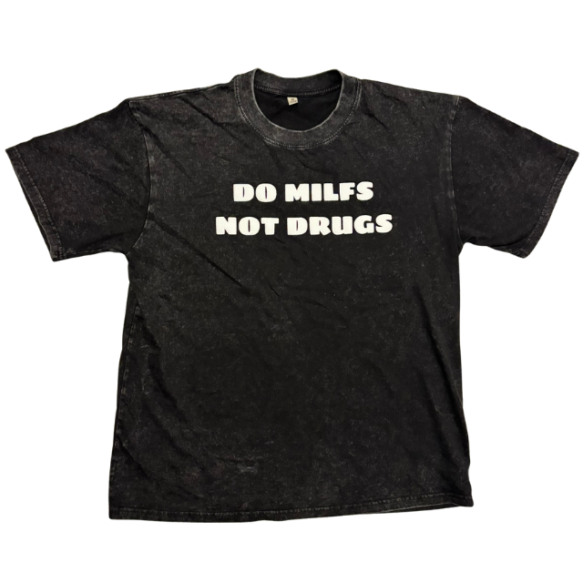 DO MILFS NOT DRUGS